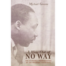A Way Out of No Way