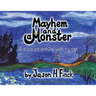 Mayhem and Monster: A boys adventure with his cat