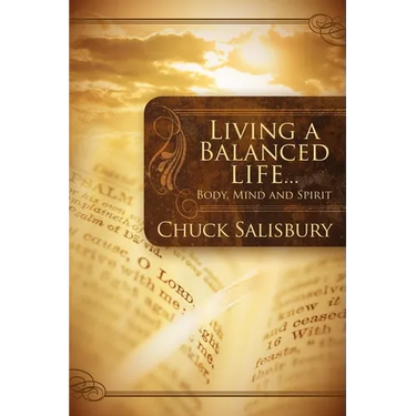Living a Balanced Life: Body, Mind and Spirit