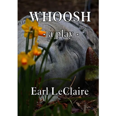 Whoosh: A Play In Three Acts