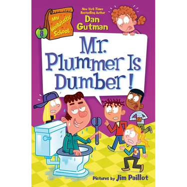 My Weirdtastic School #8: Mr. Plummer Is Dumber!