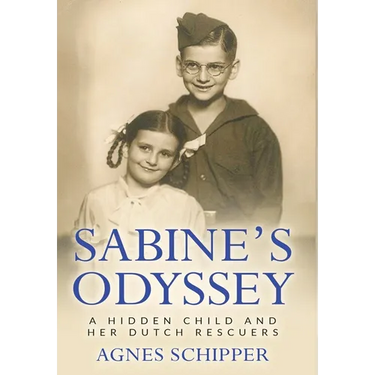 Sabine's Odyssey: A Hidden Child and her Dutch Rescuers