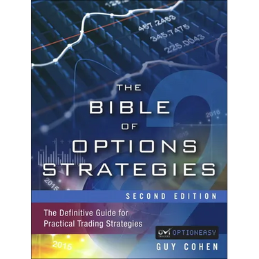 The Bible of Options Strategies: The Definitive Guide for Practical Trading Strategies