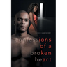 Confessions of a Broken Heart