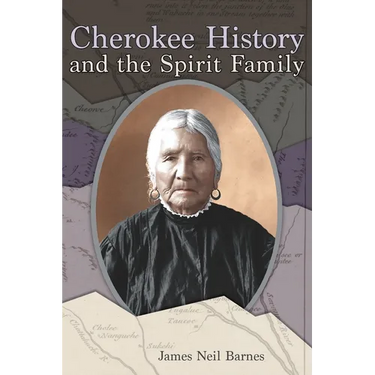 Cherokee History and the Spirit Family