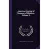 American Journal of Diseases of Children, Volume 11