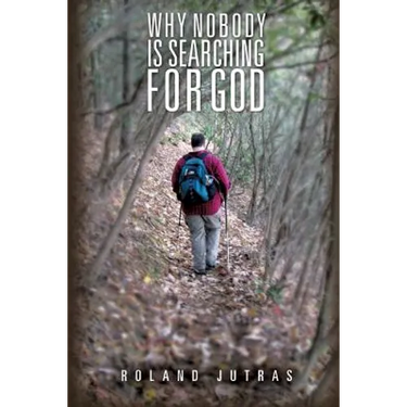 Why Nobody Is Searching for God