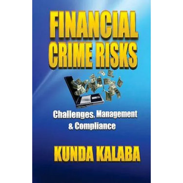 Financial Crime Risks Challenges Management & Compliance: The African Perspective