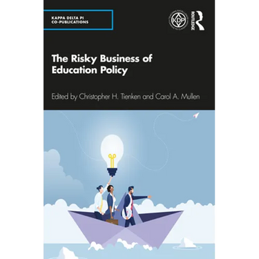 The Risky Business of Education Policy