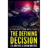 The Defining Decision