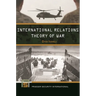 International Relations Theory of War