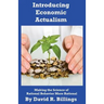 Introducing Economic Actualism 2nd edition