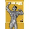 Build Big Arms