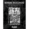 Spirit Builders: A Free Illuminist Approach to the Antient & Primitive Rite of Memphis Misraim