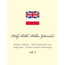 Holy Bible. Biblia Gdańska: English - Polish parallel text. Angielsko - Polski korpus równolegly