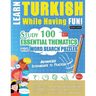 Learn Turkish While Having Fun! - Advanced: Intermediate to Practiced - Study 100 Essential Thematics with Word Search Puzzles - Vol.1