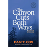 The Canyon Cuts Both Ways: hidden stories