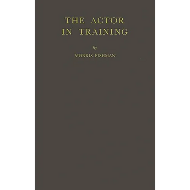 The Actor in Training