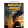 Atmospheric Chemistry: From the Surface to the Stratosphere