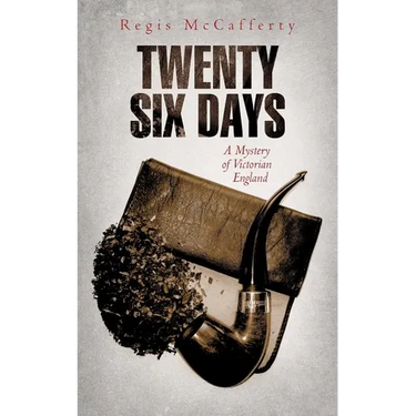 Twenty Six Days: A Mystery of Victorian England