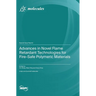 Advances in Novel Flame Retardant Technologies for Fire-Safe Polymeric Materials