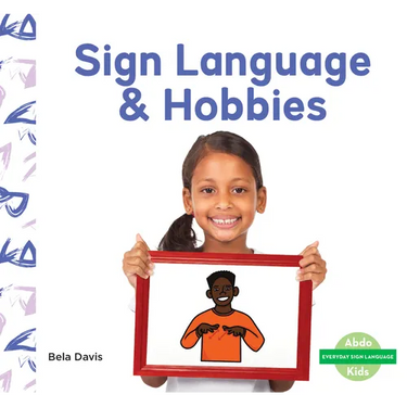 Sign Language & Hobbies