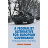 A Federalist Alternative for European Governance