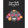 Sugar Skulls Coloring Book: for adult 50 pages