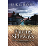 Playing Sideways: Golf Stories, Escaping the Rough of Life, and Playing England's Best