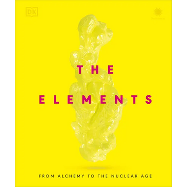 The Elements: From Alchemy to the Nuclear Age