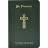 St. Patrick: His Confession and Other Works