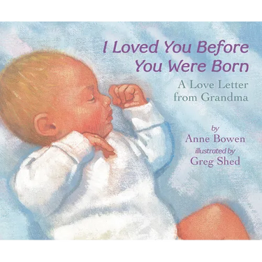 I Loved You Before You Were Born