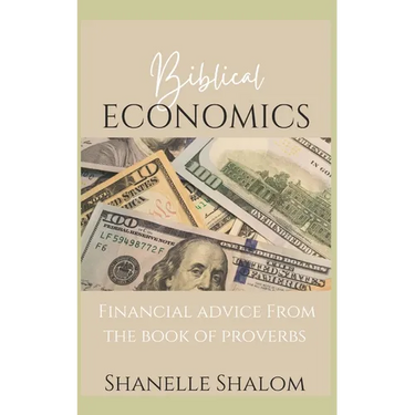 Biblical Economics: Financial Advice from the Book of Proverbs