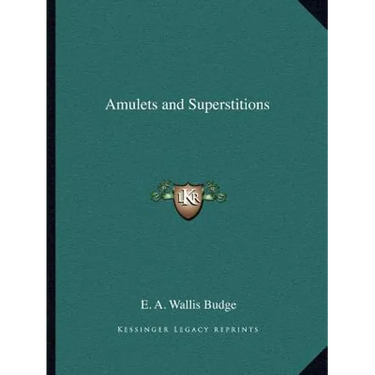Amulets and Superstitions