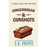 Gingerbread and Gunshots