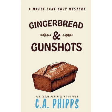 Gingerbread and Gunshots