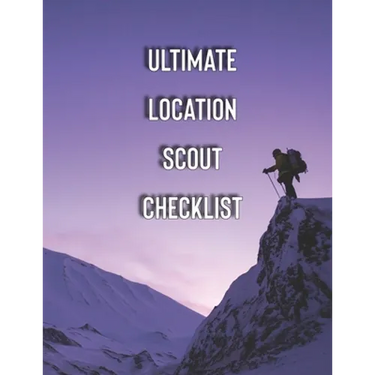 Ultimate Location Scout Checklist: Check everything you need for a professional film location scouting