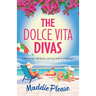 The Dolce Vita Divas