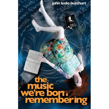 The Music We're Born Remembering