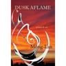 Dusk Aflame: poems & art