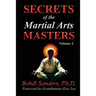 Secrets of the Martial Arts Masters 2