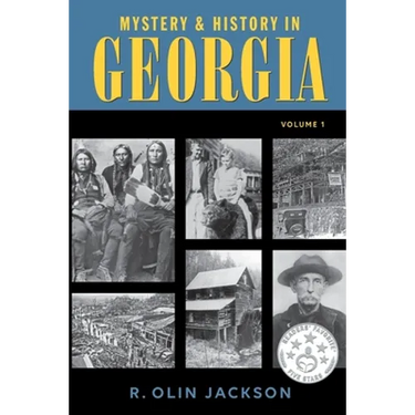 Mystery & History in Georgia: (Volume 1)