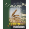 The Complete Discipleship Evangelism 48-Lessons Study Guide: Go Therefore and make disciples of all the nations