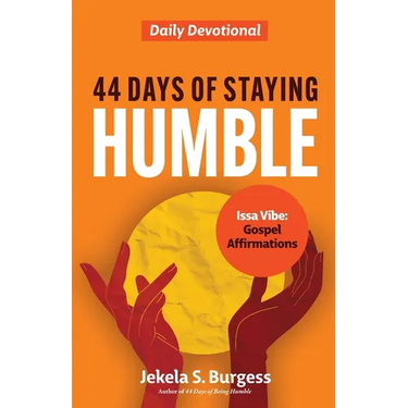 44 Days of Staying Humble: Daily Devotional