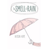 The Smell of Rain