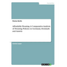 Affordable Housing. A Comparative Analysis of Housing Policies in Germany, Denmark and Austria