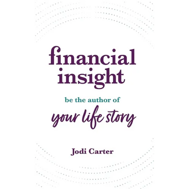 Financial Insight: Be the Author of Your Life Story
