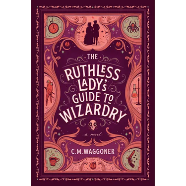 The Ruthless Lady's Guide to Wizardry