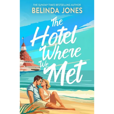 The Hotel Where We Met: A Heartwarming, Feel-Good Romance with a Dazzling Time Travel Twist