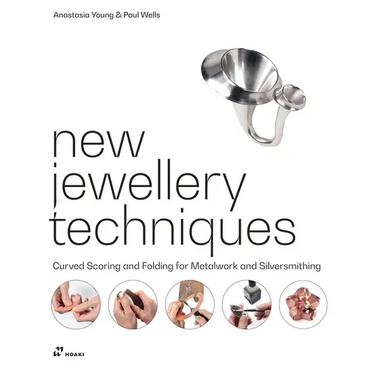 New Jewellery Techniques: Curved Scoring and Folding for Metalwork and Silversmithing